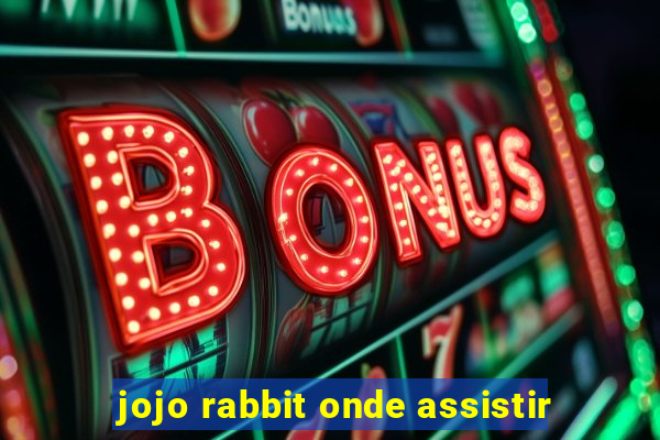 jojo rabbit onde assistir